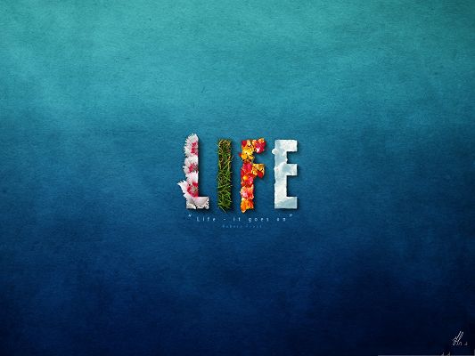 click to free download the wallpaper--Wallpaper for Computer, No Matter What, Life Goes on